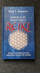 DINCOLODE FRONTIERELE REIKI - Vlad Popescu