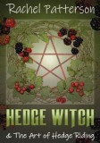 Hedge Witch &amp;amp; the Art of Hedge Riding