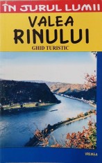 Valea Rinului. Ghid turistic - Mircea Cruceanu, Claudiu-Viorel Savulescu