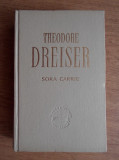 Theodore Dreiser - Sora Carrie (1957, editie cartonata)