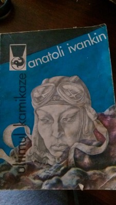 Ultimul kamikaze Anatoli Ivankin 1984 foto
