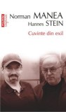 Cuvinte din exil HANNES STEIN, NORMAN MANEA Noua