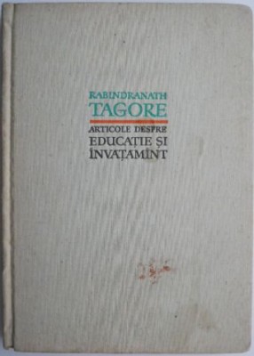 Articole despre educatie si invatamant &amp;ndash; Rabindranath Tagore foto