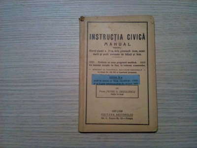 INSTRUCTIA CIVICA Cl. a IV -a - Petre G. Dedulescu -1938, 104 p.+ tabel sinoptic foto