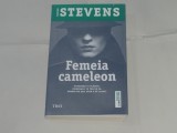 TAYLOR STEVENS - FEMEIA CAMELEON