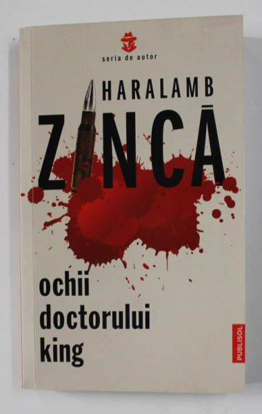 HARALAMB ZINCA - OCHII DOCTORULUI KING , 2021