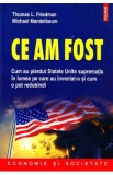 Ce am fost - Thomas L. Friedman, Michael Mandelbaum