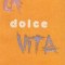 La dolce vita