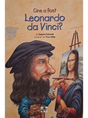 Roberta Edwards - Cine a fost Leonardo da Vinci ? (Editia: 2015) foto
