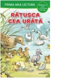 Prima mea lectura. Ratusca cea urata. Carte cu despartiri in silabe (Nivelul 2)