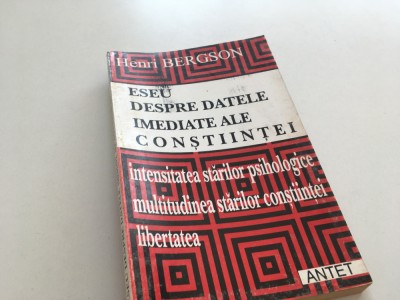 HENRI BERGSON, ESEU DESPRE DATELE IMEDIATE ALE CONSTIINTEI foto