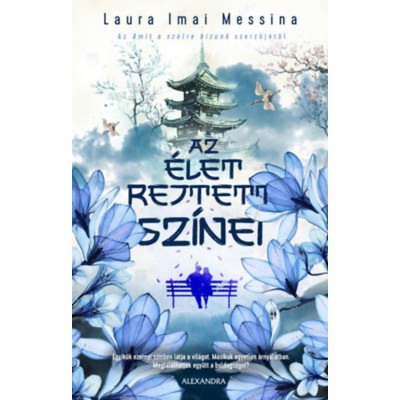 Az &amp;eacute;let rejtett sz&amp;iacute;nei - Laura Imai Messina foto
