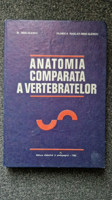 ANATOMIA COMPARATA A VERTEBRATELOR - Miscalencu