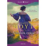 A bossz&uacute; cs&oacute;kja - Elizabeth Hoyt
