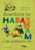 Aventurile lui Habarnam şi ale prietenilor săi - Nikolai Nosov