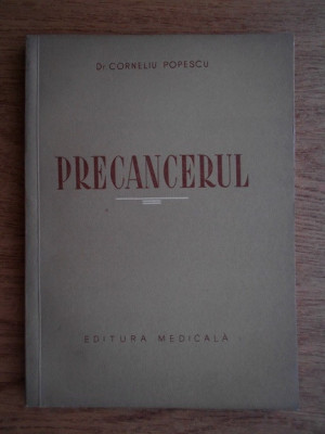 Corneliu Popescu - Precancerul foto