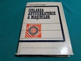 IZOLAREA ANTIVIBRATOARE A MAȘINILOR / GHEORGHE BUZDUGAN / 1980 *31