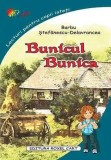 Bunicul. Bunica - Paperback - Barbu Ștefănescu Delavrancea - Roxel Cart