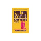 For the Blessings of Jupiter and Venus