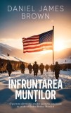 Infruntarea Muntilor carte RAO beletristica roman istoric cel de-al Doilea Razboi Mondial curaj identitate loialitate japonezi americani brosat