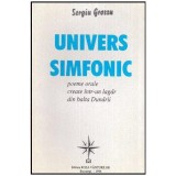 Sergiu Grossu - Univers Simfonic - Poeme orale create intru-un lagar din balta Dunarii - 113455