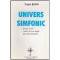 Sergiu Grossu - Univers Simfonic - Poeme orale create intru-un lagar din balta Dunarii - 113455