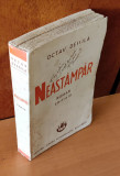 Octav Dessila - Neast&acirc;mpăr (Ed. Cartea Rom&acirc;nească - 1936)