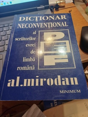 Al. Mirodan - Dicționar neconvențional al scriitorilor evrei de limbă romană, vol. II, D - E - F foto