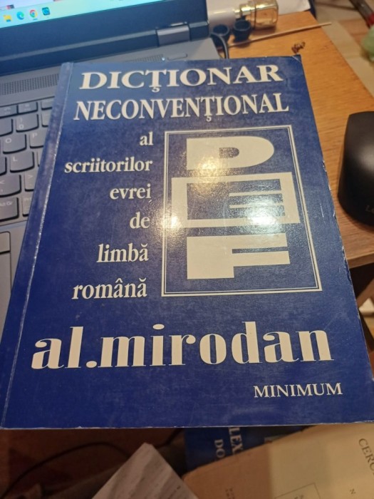 Al. Mirodan - Dicționar neconvențional al scriitorilor evrei de limbă romană, vol. II, D - E - F