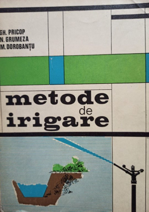 Gh. Pricop - Metode de irigare (1971)