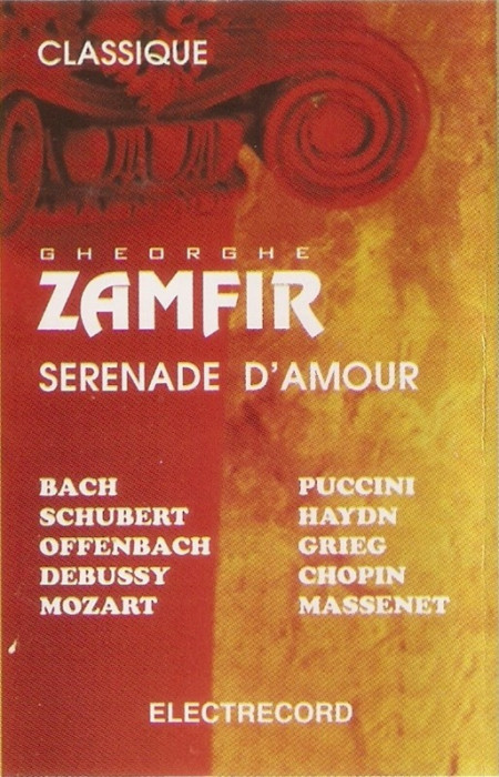 Casetă Gheorghe Zamfir &lrm;&ndash; Clasique - Serenade D&#039;Amour, originală