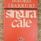 DOLORES IBARRURI - SINGURA CALE