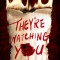They're Watching You