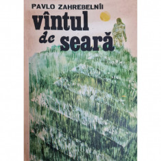 Carte Pavlo Zaharebelnii - Vantul De Seara foto