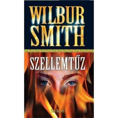 Szellemtűz - Wilbur Smith foto