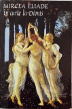 In curte la Dionis (Nuvele) - Mircea Eliade