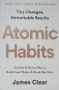 ATOMIC HABITS. AN EASY AND PROVEN WAY TO BUILD GOOD HABITS AND BREAK BAD ONES-JAMES CLEAR-236829