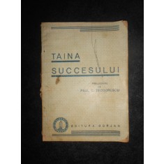 Paul C. Teodorescu - Taina succesului (1944)