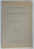COMPTES RENDUS DES SEANCES ( DARI DE SEAMA ALE SEDINTELOR ) , 1914 - 1915 , TOME VI , 1927