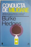 Conducta de milioane. Oricine isi poate construi o conducta de venit permanent in noua economie &ndash; Burke Hedges
