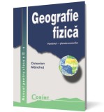 Geografie fizica. Manual pentru clasa a IX-a