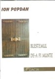 Cumpara ieftin Blestemul de-a fi munte Ion Popdan carte literatura romana proza editura Dacia 2001