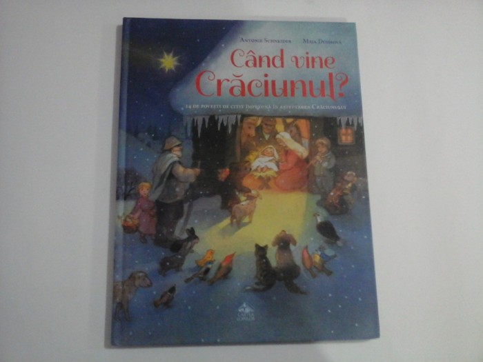 CAND VINE CRACIUNUL? - ANTONIE SCHNEIDER, MAJA DUSIKOVA