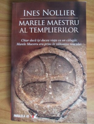Marele Maestru al Templierilor - Ines Nollier foto