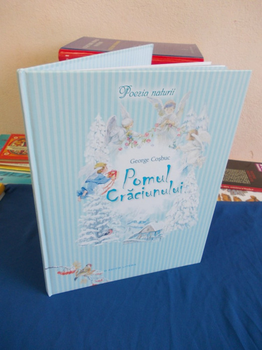 GEORGE COSBUC - POMUL CRACIUNULUI , ILUSTRATII ELENA KARACHENTSEVA , 2013 *