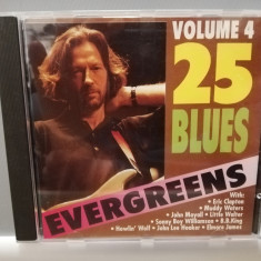 25 Blues Evergreens vol 4 - Selectiuni (1991/Biem/Germany) - CD/Original/ca Nou
