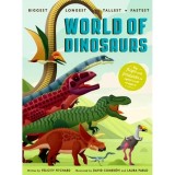 Carte "Biggest Longest Tallest Fastest: World Of Dinosaurs" - Carti in engleza