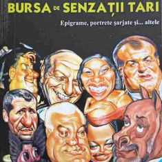 BURSA DE SENZATII TARI. EPIGRAME, PORTRETE SARJATE SI... ALTELE-ACULIN TANASE & MAESTRII CARICATURII