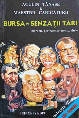 BURSA DE SENZATII TARI. EPIGRAME, PORTRETE SARJATE SI... ALTELE-ACULIN TANASE &amp;amp; MAESTRII CARICATURII foto