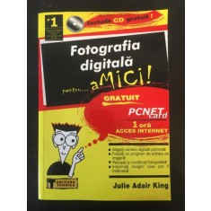 Julie Adair King - Fotografia Digitala pentru..aMICI !